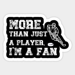 More Than Just A Player I'm A Fan Sticker